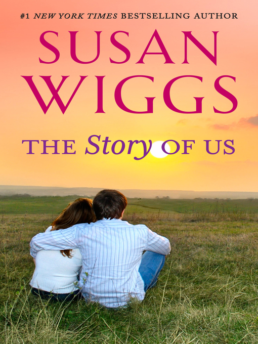 Title details for The Story of Us by SUSAN WIGGS - Wait list